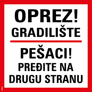 Stickershop – OPREZ Gradilište - Pešaci pređite na drugu stranu